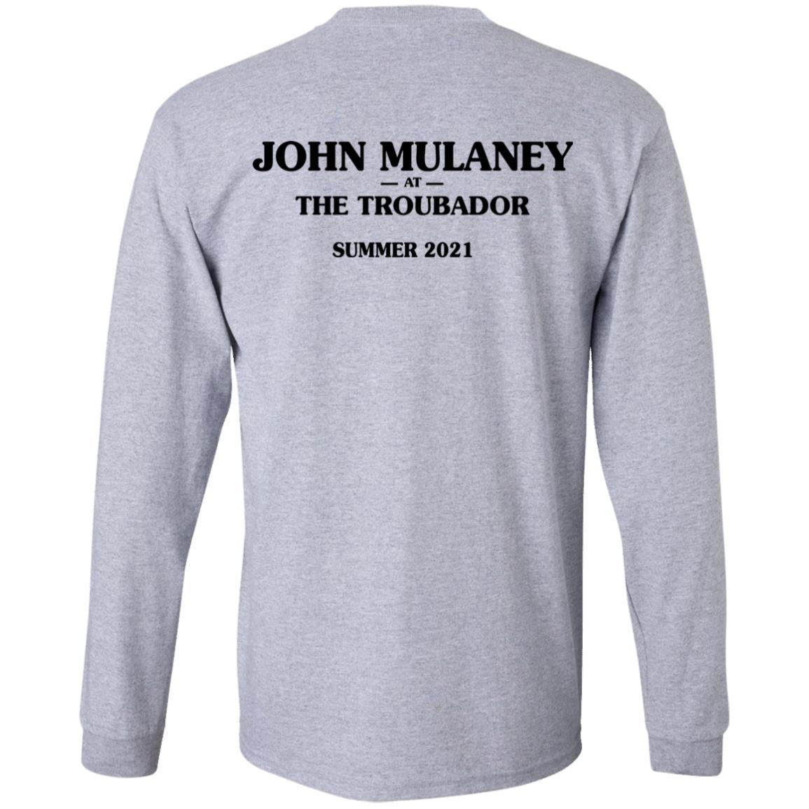 I Saw Him Right After He Got Outta Rehab Shirt John Mulaney At The Troubadour Summer 2021 Shirt Hoodie Sweatshirt I Saw Him Right After He Got Outta Rehab Shirt John Mulaney At The Troubadour Summer 2021 Shirt Hoodie Sweatshirt