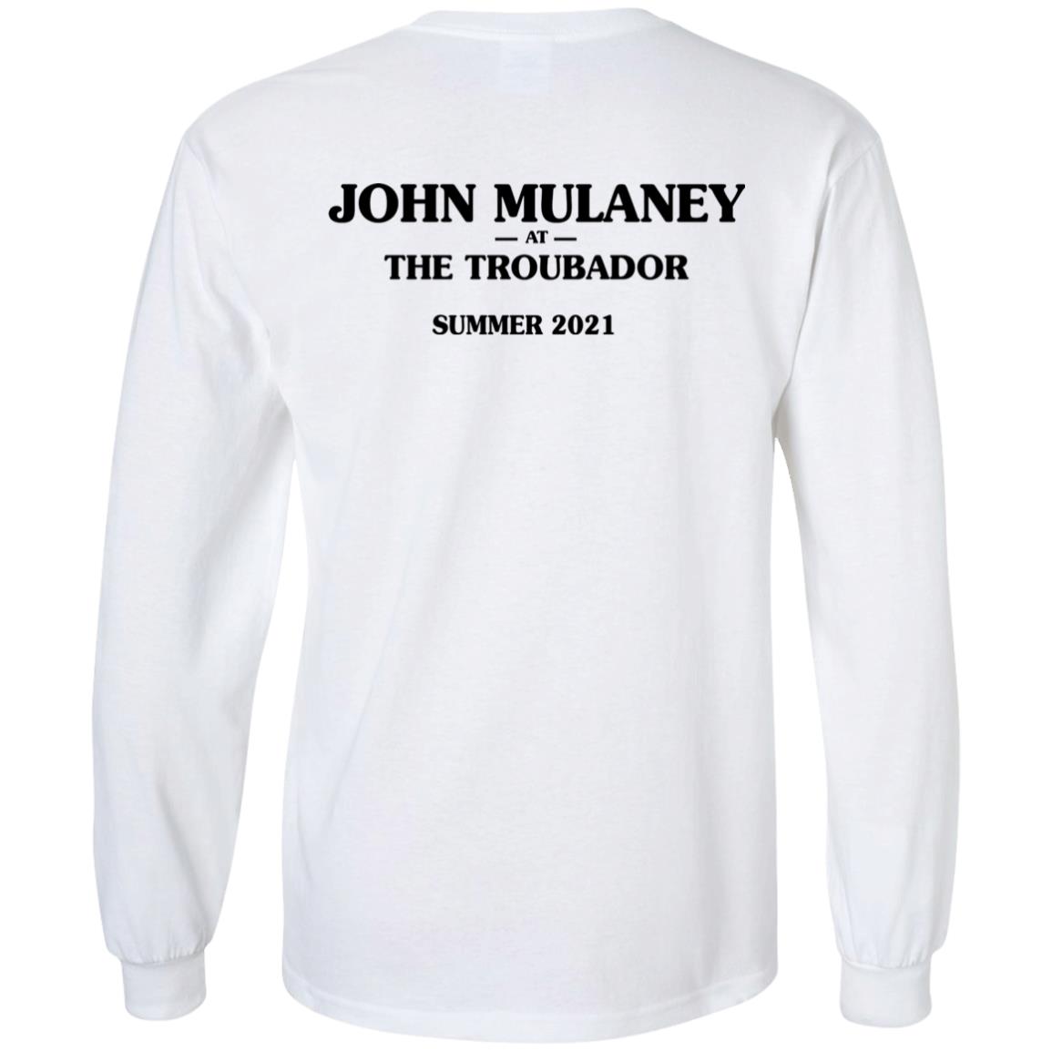 I Saw Him Right After He Got Outta Rehab Shirt John Mulaney At The Troubadour Summer 2021 Shirt Hoodie Sweatshirt I Saw Him Right After He Got Outta Rehab Shirt John Mulaney At The Troubadour Summer 2021 Shirt Hoodie Sweatshirt