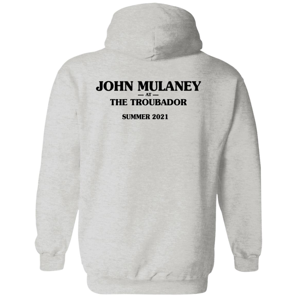 I Saw Him Right After He Got Outta Rehab Shirt John Mulaney At The Troubadour Summer 2021 Shirt Hoodie Sweatshirt I Saw Him Right After He Got Outta Rehab Shirt John Mulaney At The Troubadour Summer 2021 Shirt Hoodie Sweatshirt