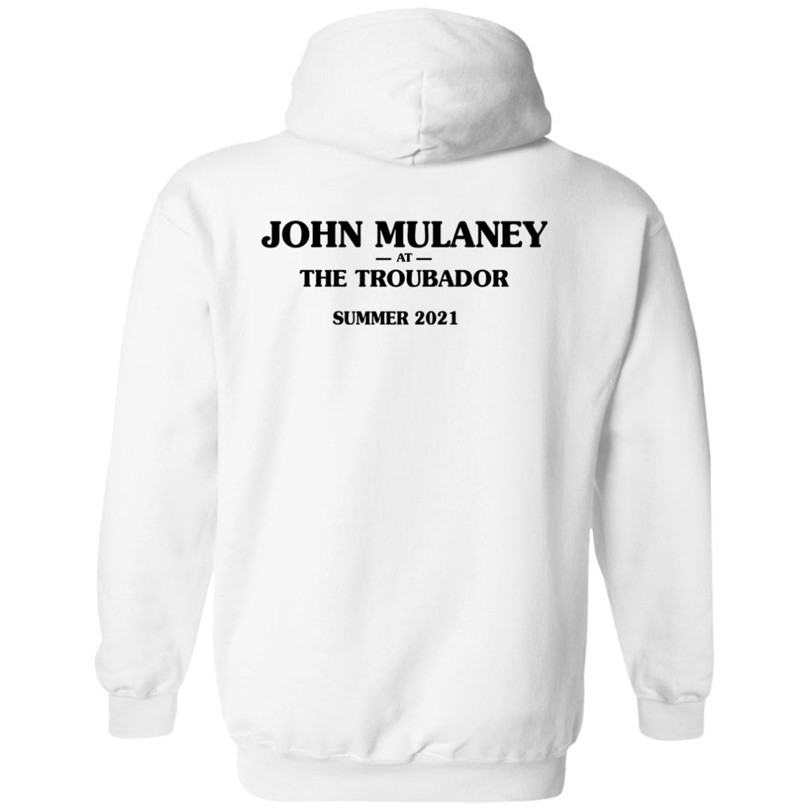 I Saw Him Right After He Got Outta Rehab Shirt John Mulaney At The Troubadour Summer 2021 Shirt Hoodie Sweatshirt I Saw Him Right After He Got Outta Rehab Shirt John Mulaney At The Troubadour Summer 2021 Shirt Hoodie Sweatshirt