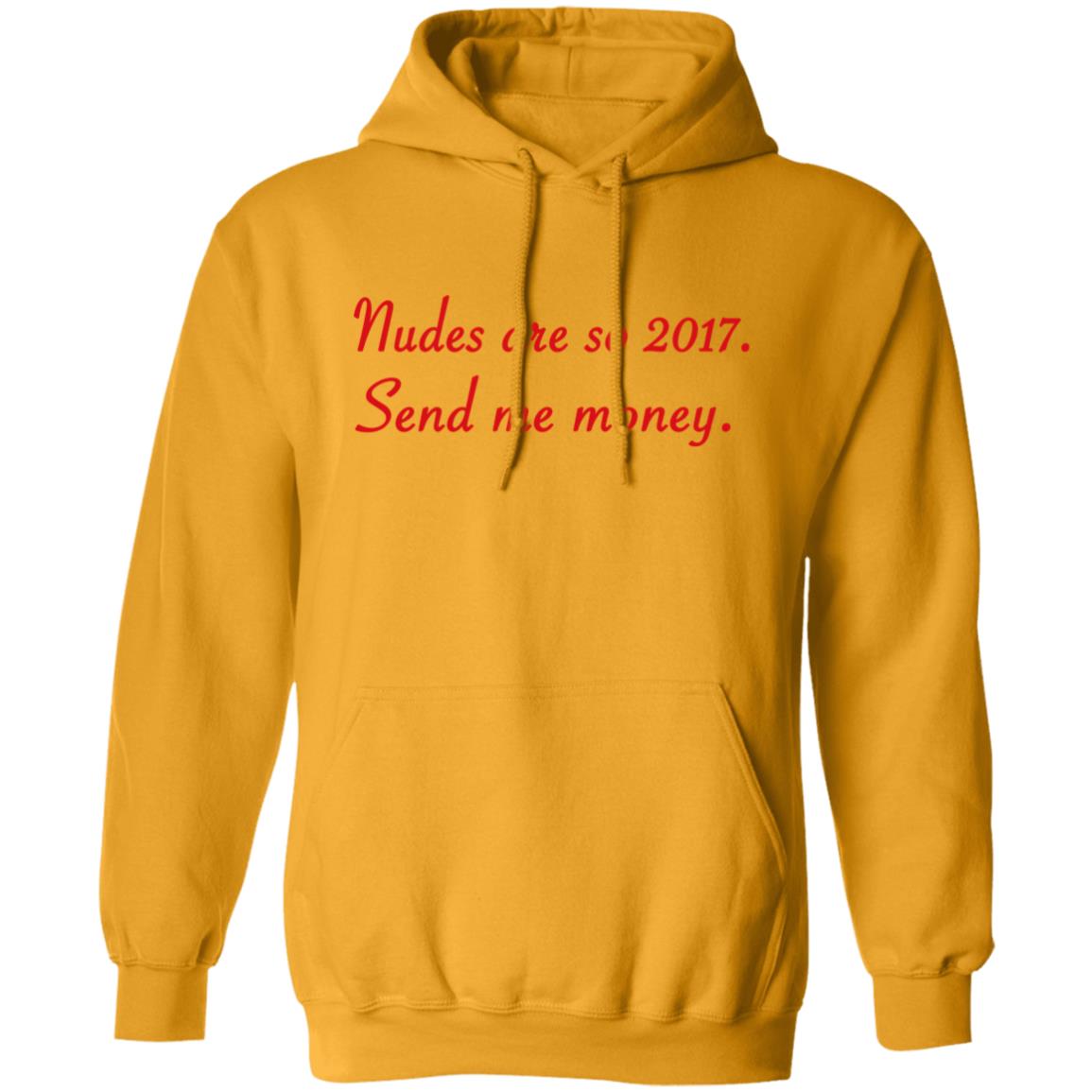 Nudes Are So 2017 Send Me Money Shirt Farris Hilton Nudes Are So 2017 Send Me Money Shirt Hoodie Sweatshirt Nudes Are So 2017 Send Me Money Shirt Farris Hilton Nudes Are So 2017 Send Me Money Shirt Hoodie Sweatshirt