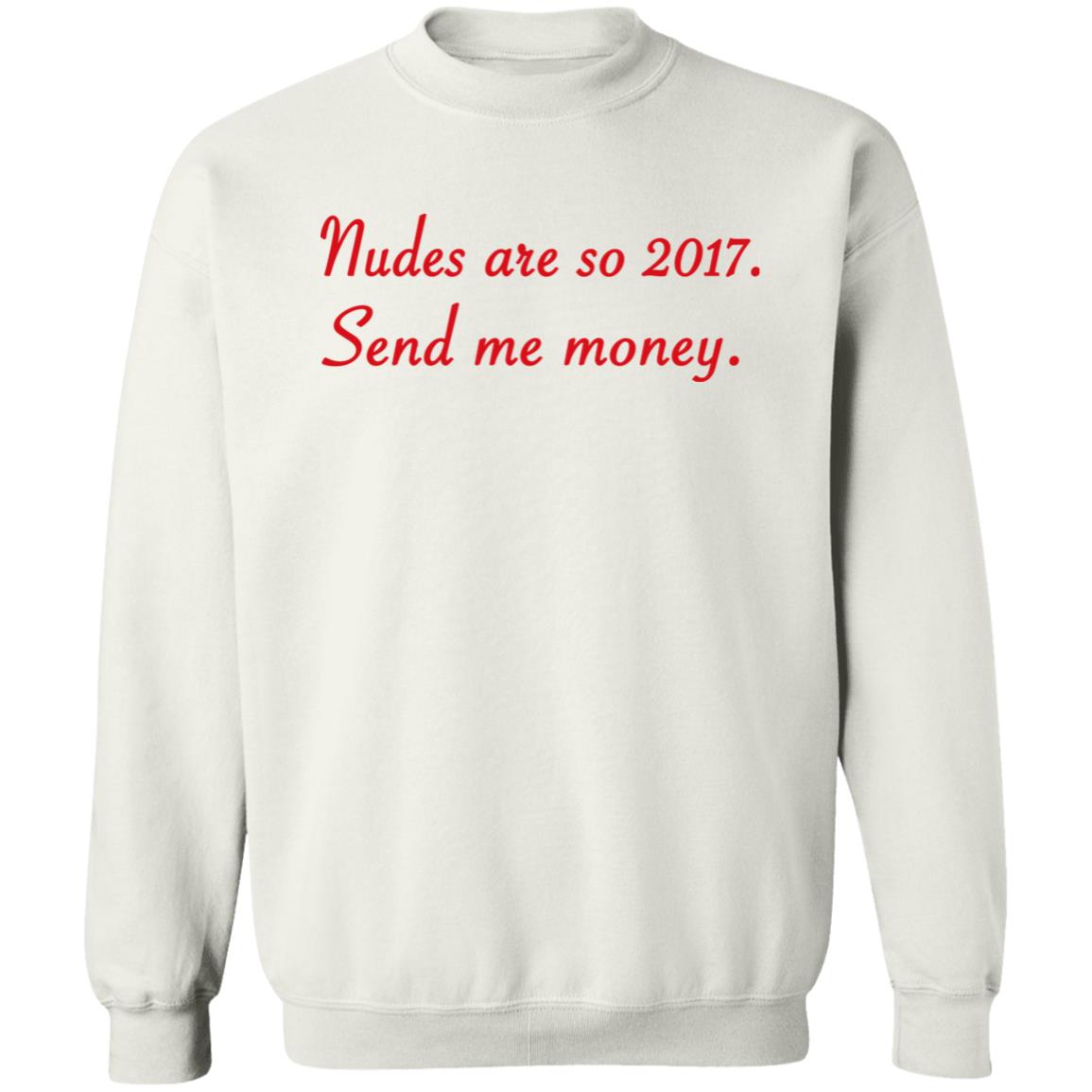 Nudes Are So 2017 Send Me Money Shirt Farris Hilton Nudes Are So 2017 Send Me Money Shirt Hoodie Sweatshirt Nudes Are So 2017 Send Me Money Shirt Farris Hilton Nudes Are So 2017 Send Me Money Shirt Hoodie Sweatshirt