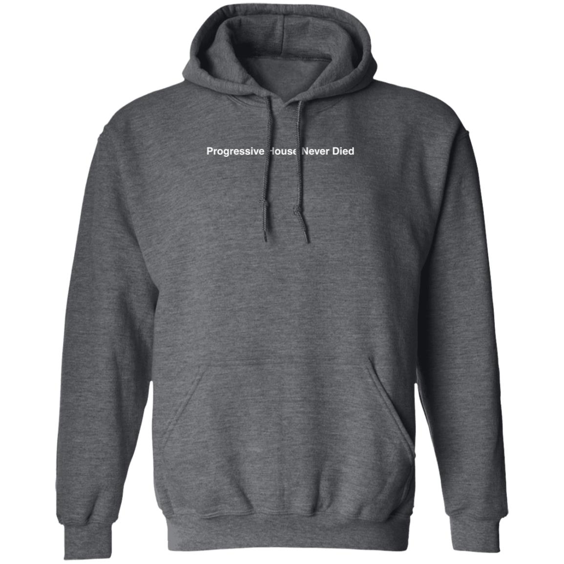 Progressive House Never Died Shirt Audien Merch Progressive House Never Died Shirt Hoodie Sweatshirt Progressive House Never Died Shirt Audien Merch Progressive House Never Died Shirt Hoodie Sweatshirt
