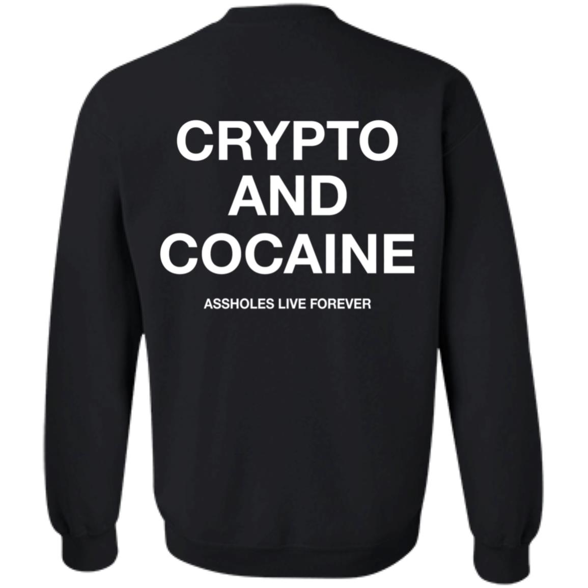 Crypto And Cocaine Assholes Live Forever Hoodie Assholes Live Forever Merch Crypto And Cocaine Assholes Live Forever Hoodie Assholes Live Forever Merch