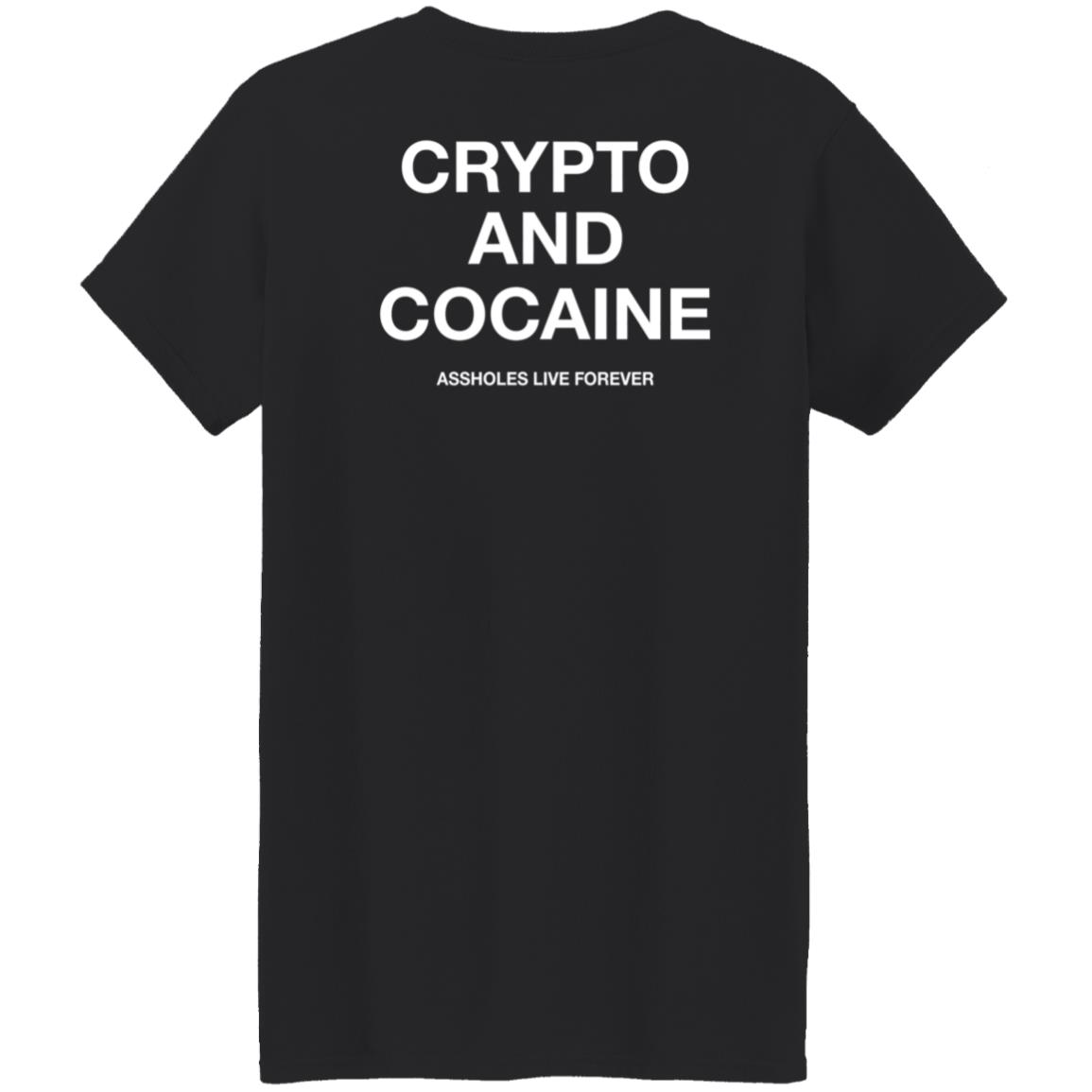 Crypto And Cocaine Assholes Live Forever Hoodie Assholes Live Forever Merch Crypto And Cocaine Assholes Live Forever Hoodie Assholes Live Forever Merch