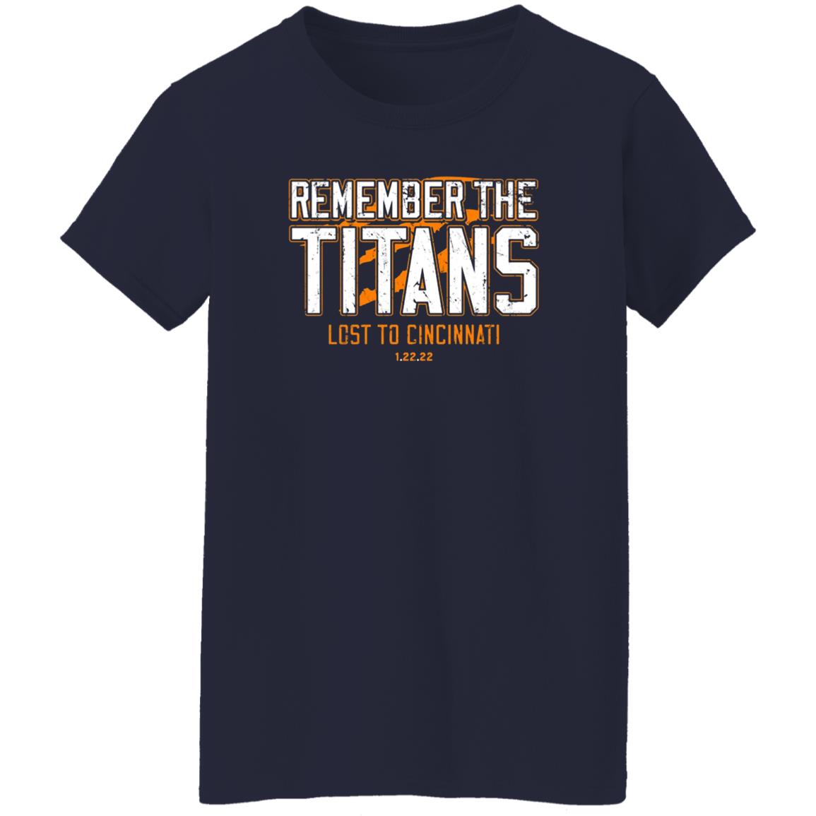 Remember The Titans Lost To Cincinnati Shirt Cincy Shirts Store Remember The Titans Lost To Cincinnati Shirt Cincy Shirts Store