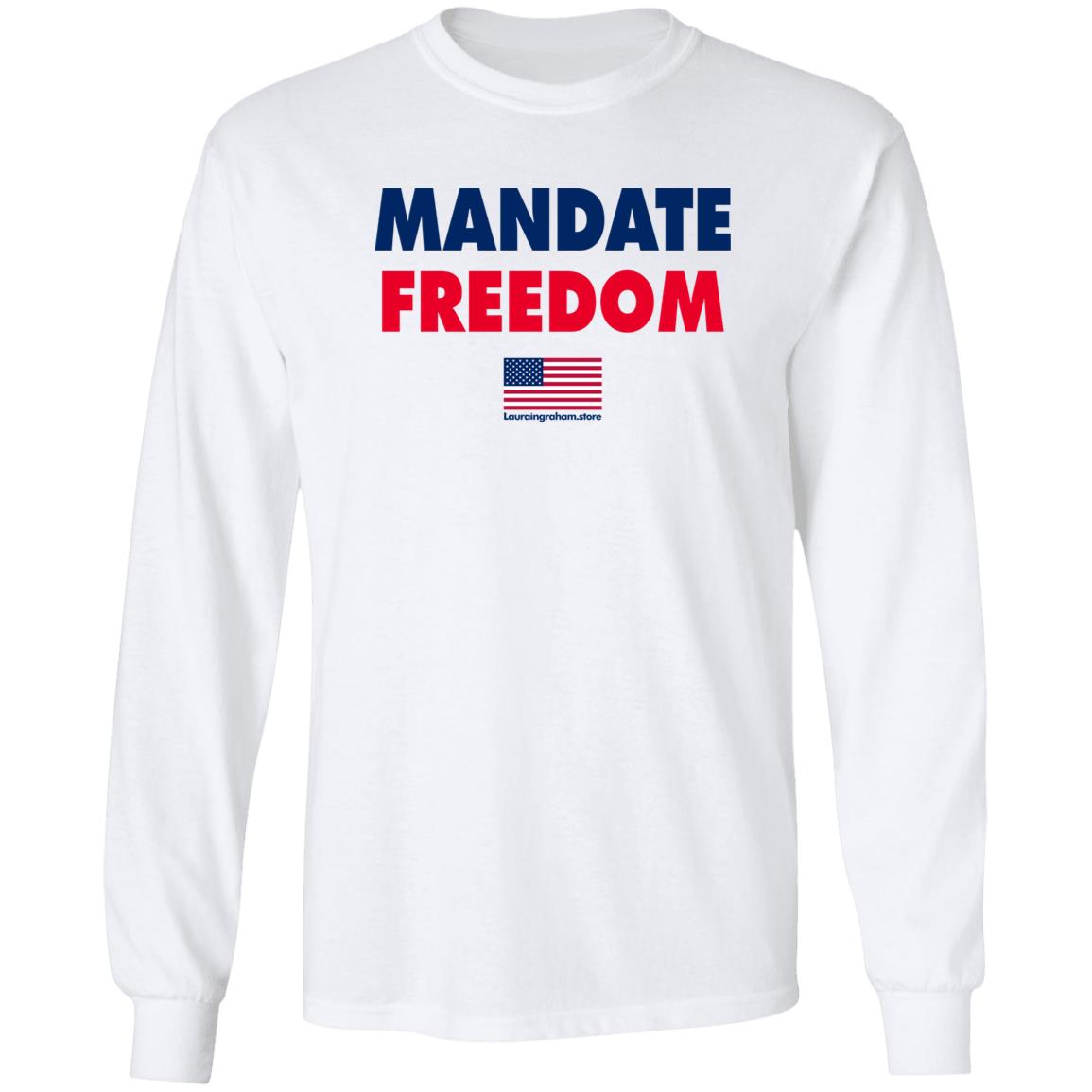 Laura Ingraham Store Mandate Freedom Shirt Laura Ingraham Store Mandate Freedom Shirt