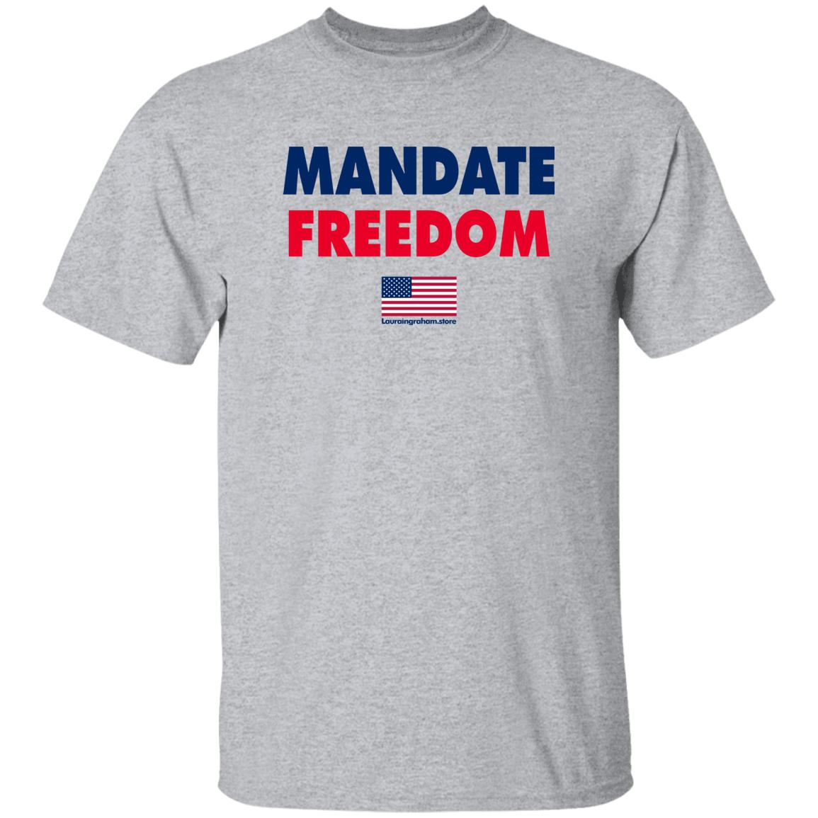 Laura Ingraham Store Mandate Freedom Shirt Laura Ingraham Store Mandate Freedom Shirt