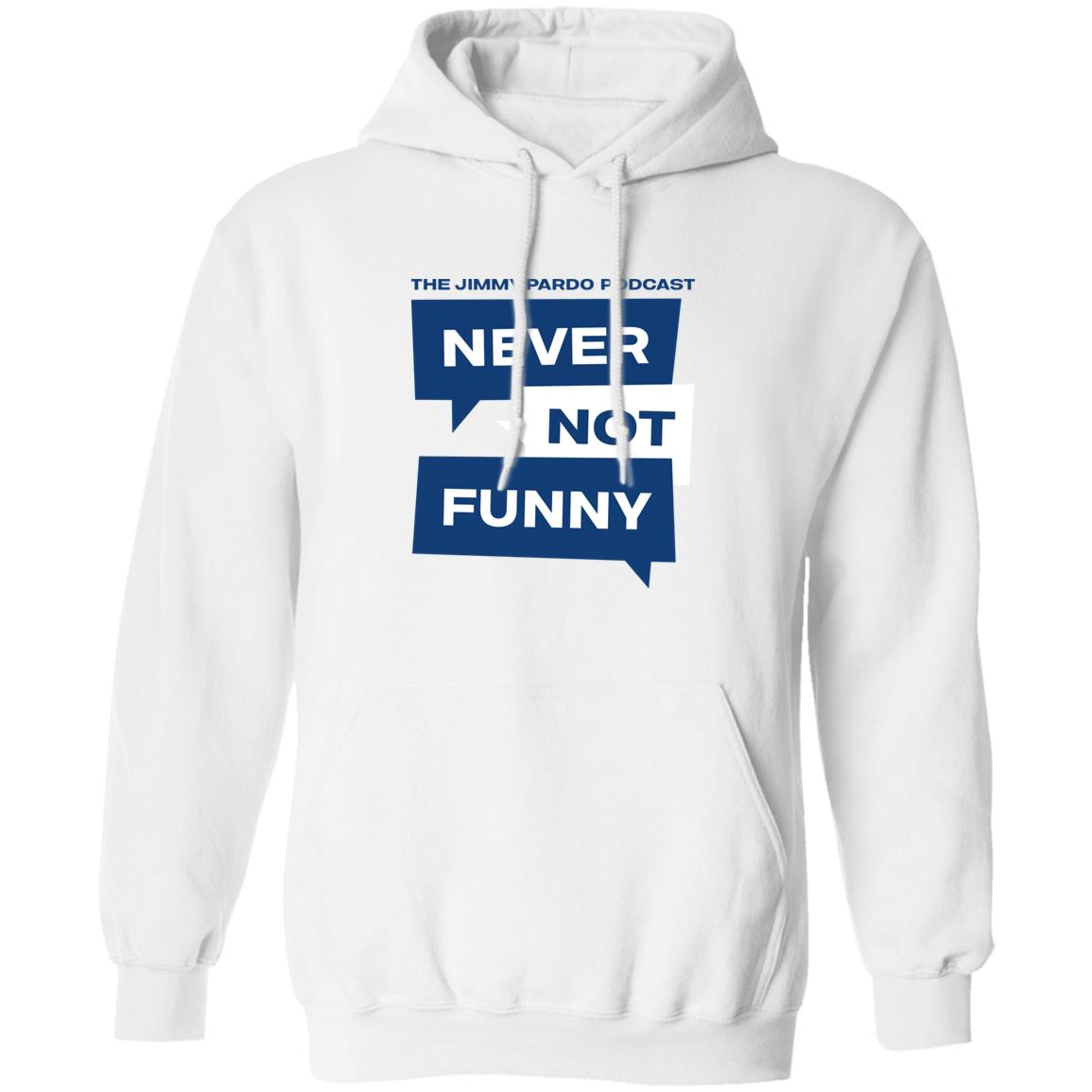 Never Not Funny Shirt The Jimmy Pardo Podcast Never No Funny Shirt Mardi Gras Never Not Funny Shirt The Jimmy Pardo Podcast Never No Funny Shirt Mardi Gras