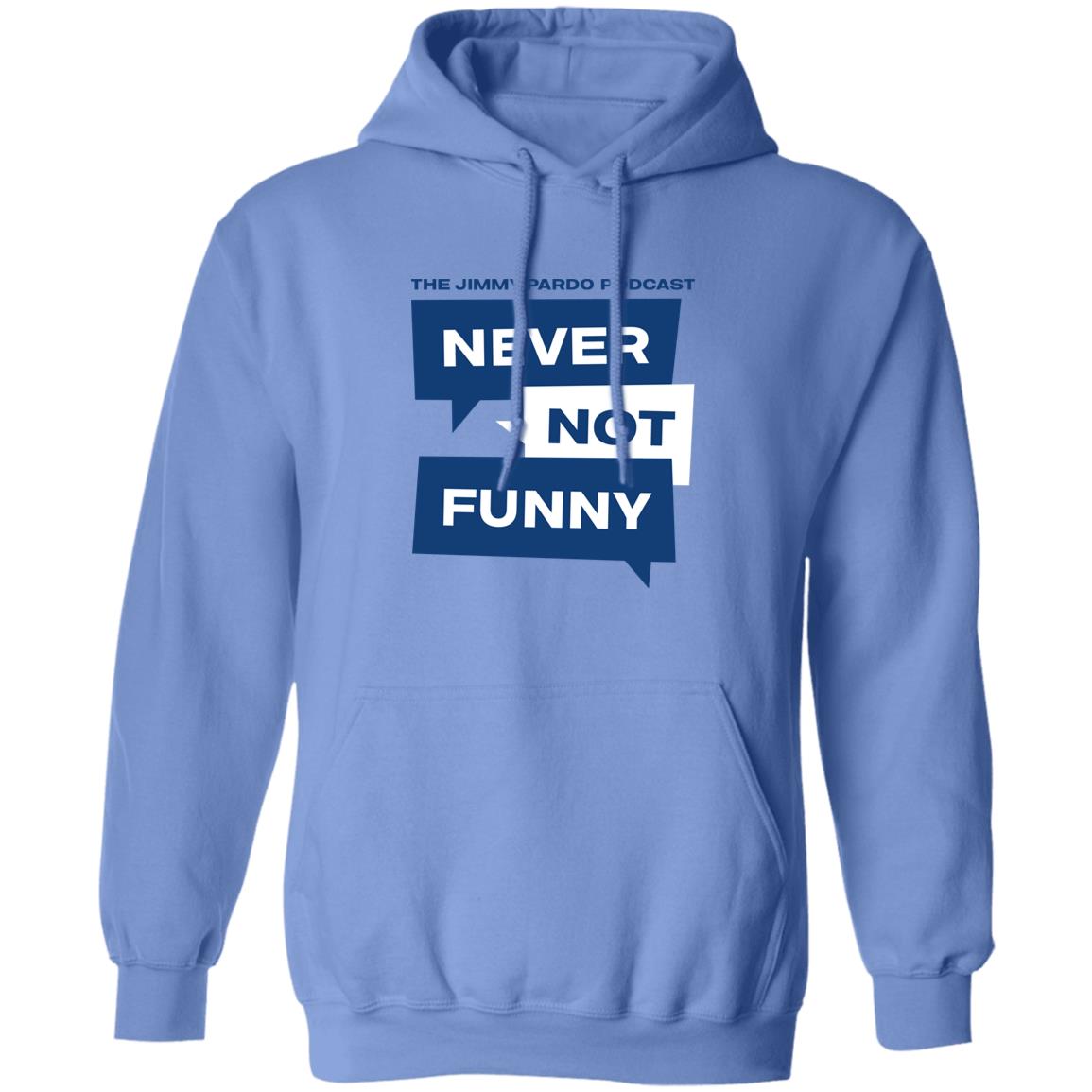 Never Not Funny Shirt The Jimmy Pardo Podcast Never No Funny Shirt Mardi Gras Never Not Funny Shirt The Jimmy Pardo Podcast Never No Funny Shirt Mardi Gras