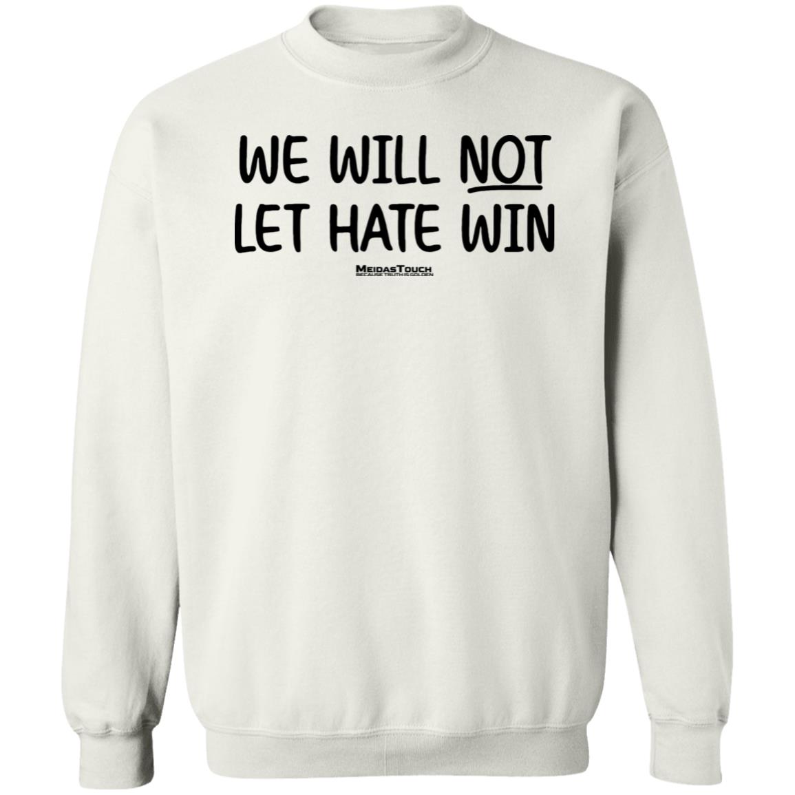 Meidas Touch Merch We Will Not Let Hate Win Shirt McMorrow Meidas Touch Merch We Will Not Let Hate Win Shirt McMorrow